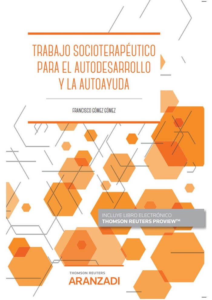 TRABAJO SOCIOTERAPEUTICO PARA EL AUTODESARROLLO Y LA AUTOAY