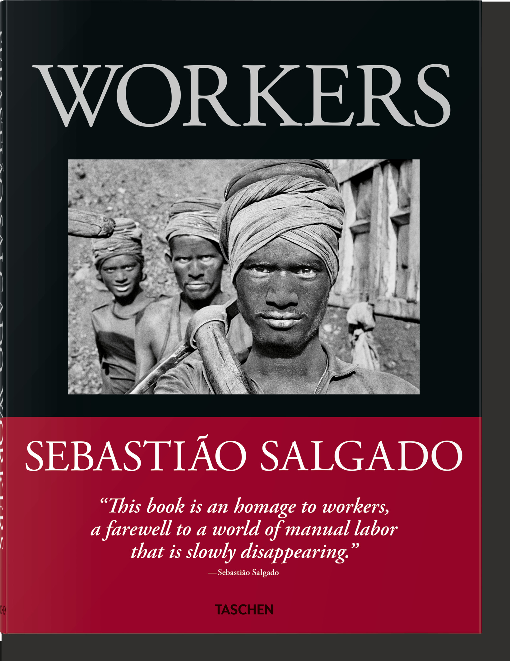 Sebastião Salgado. Trabajadores. Una arqueología de la era industrial