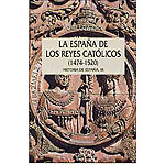 La España de los reyes Católicos (1474-1520). Historia de España,IX