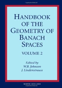 Handbook of the geometry of Banach spaces, vol. II