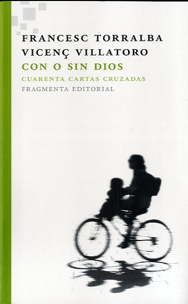 Con o sin Dios: cuarenta cartas cruzadas