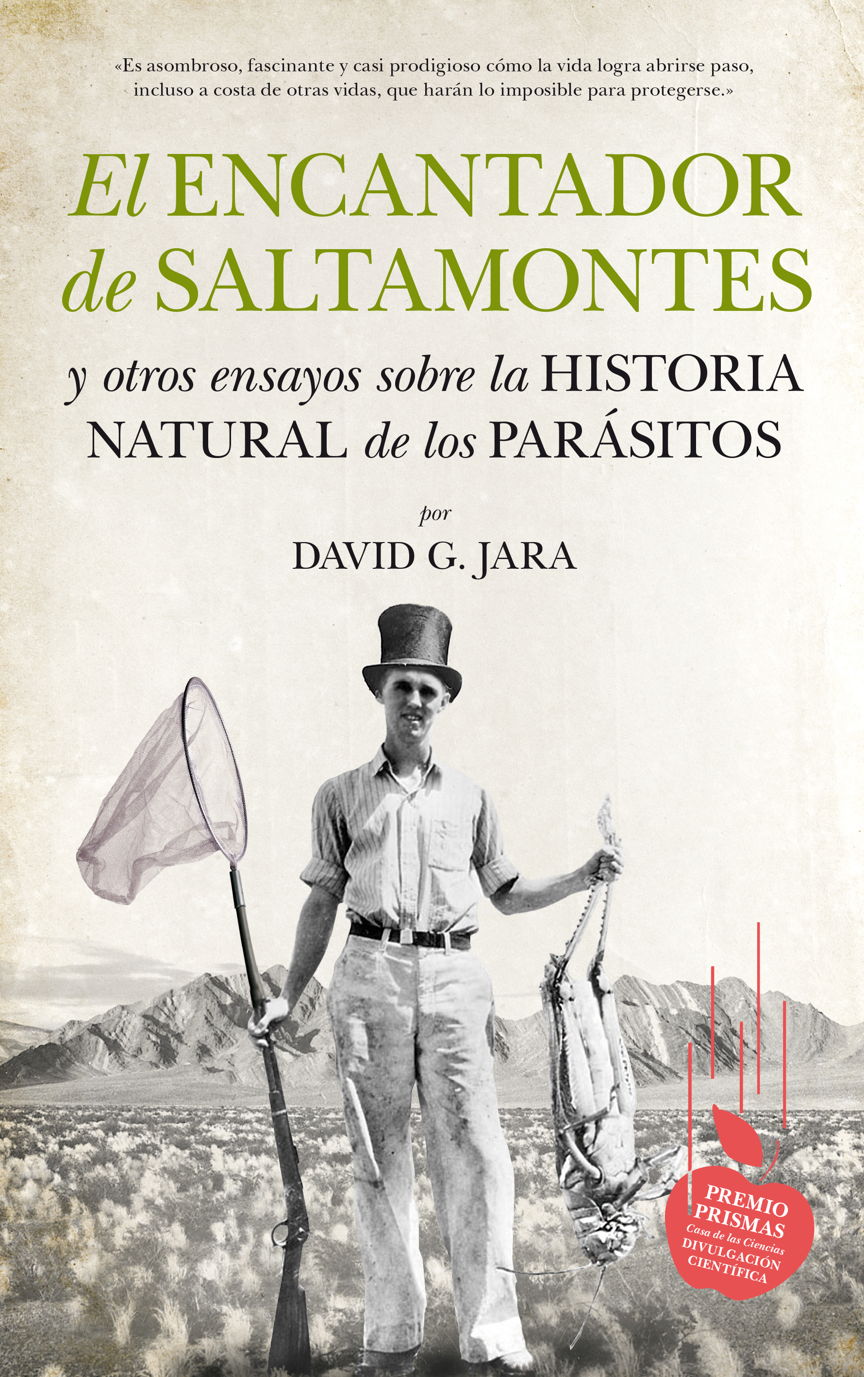 El encantador de saltamontes y otros ensayos sobre la historia natural de los parásitos