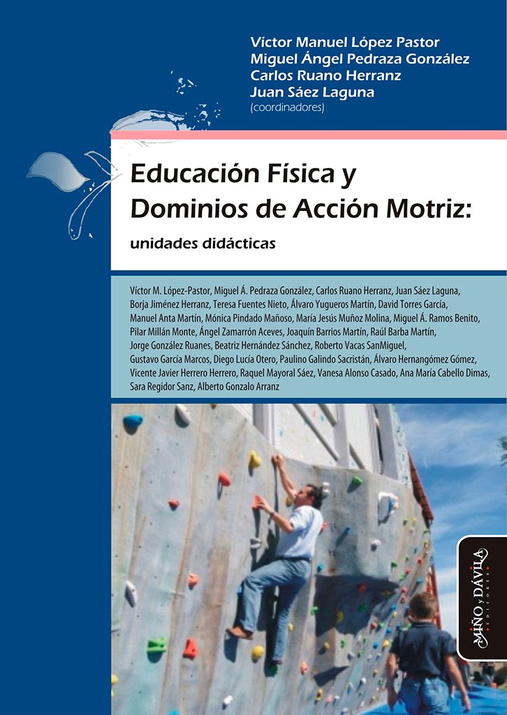 Educación Física y Dominios de Acción Motriz. Unidades didácticas