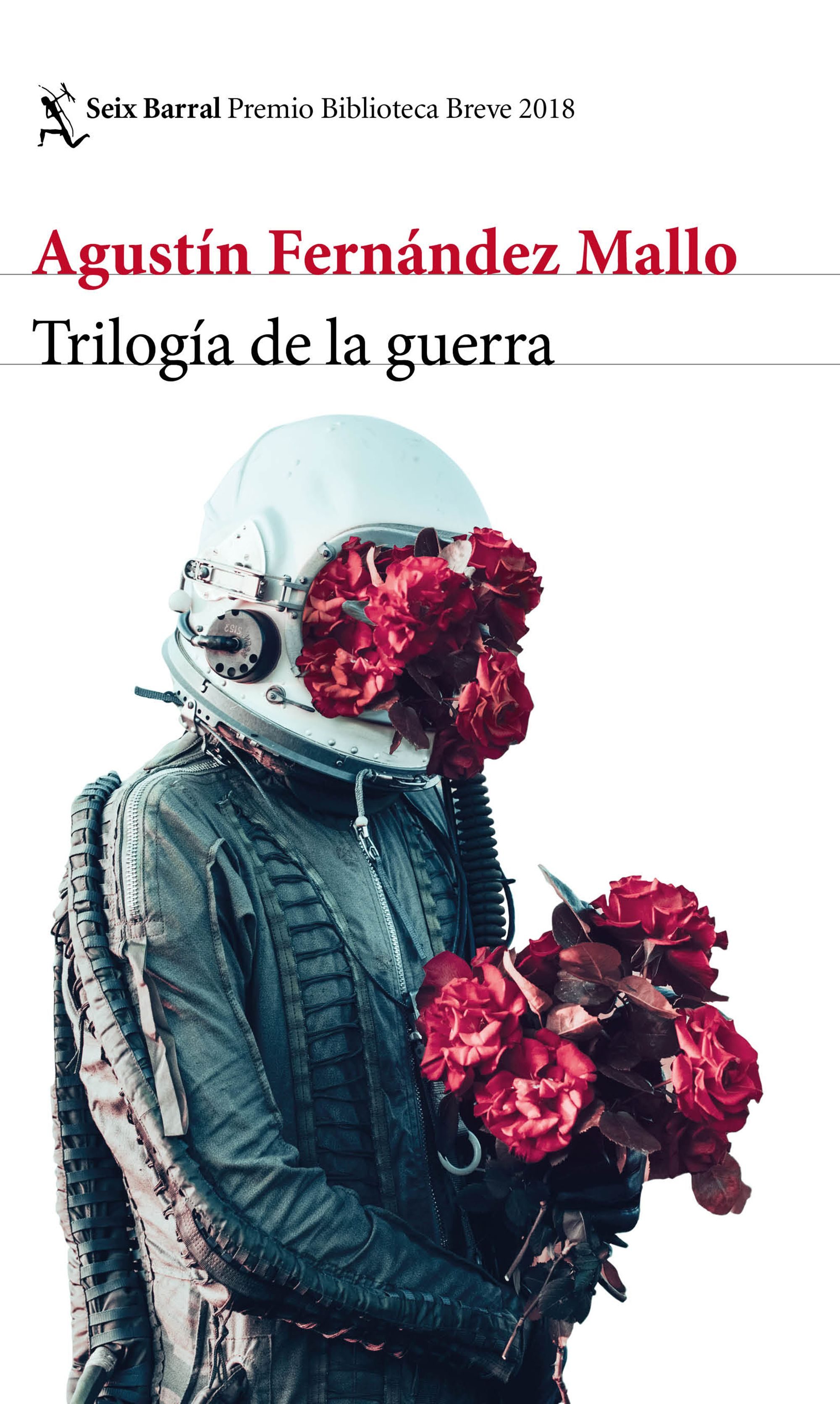 Trilogía de la guerra (Premio Biblioteca Breve 2018)