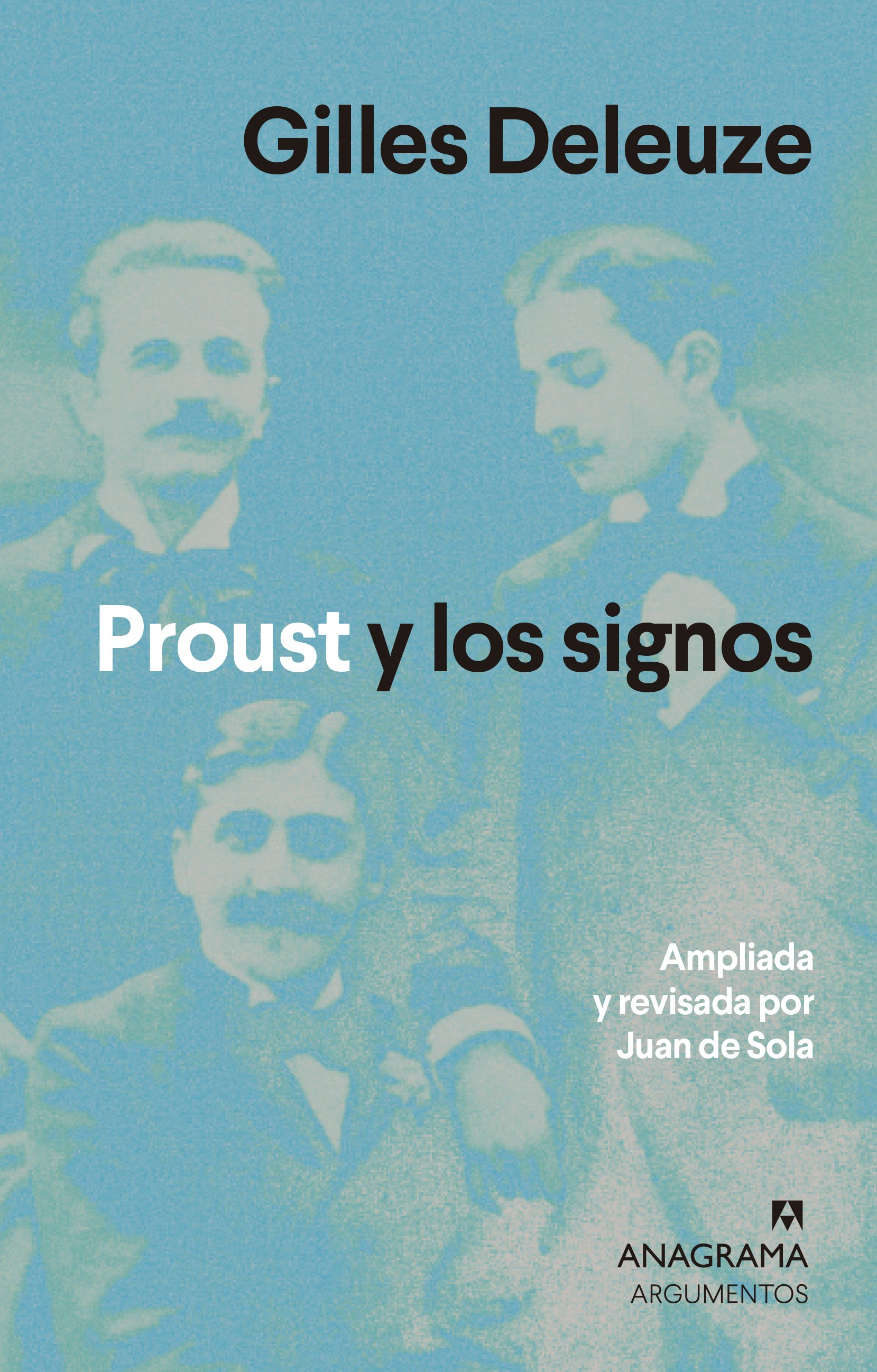 Proust y los signos (Ampliada y revisada por Juan de Sola)