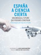 España a ciencia cierta. Una mirada al futuro que podemos construir