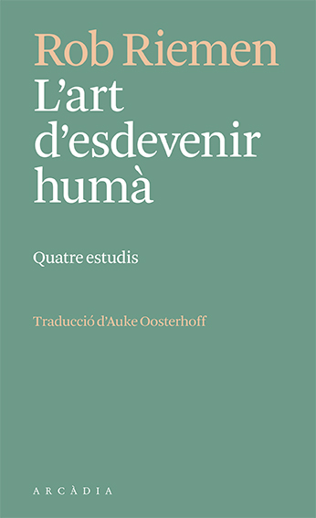 L'art d'esdevenir humà (Quatre estudis)