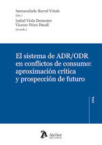 El sistema de ADR/ODR en conflictos de consumo