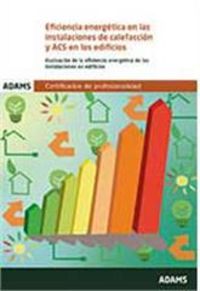Eficiencia energética en las instalaciones de calefacción y ACS en los edificios. Unidad Formativa 0