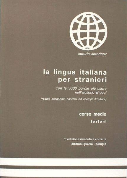 La lingua italiana per stranieri. Corso medio. Lezioni