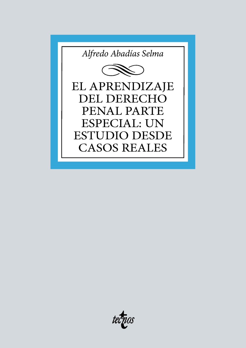 El aprendizaje del derecho penal parte especial: un estudio desde casos reales