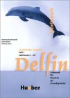 Delfin : Arbeitsbuch,zweibändige Ausgabe, Teil 1