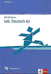 Mit Erfolg zu telc Deutsch B2. Testbuch + Audio-CD