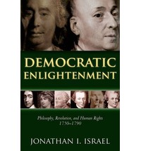 Democratic Enlightenment: philosophy, Revolution, and human rights 1750-1790