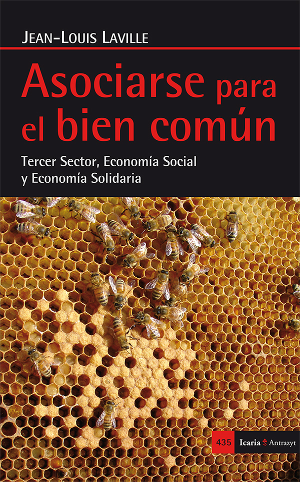 Asociarse para el bien común. Tercer Sector, Economía Social y Economía Solidaria