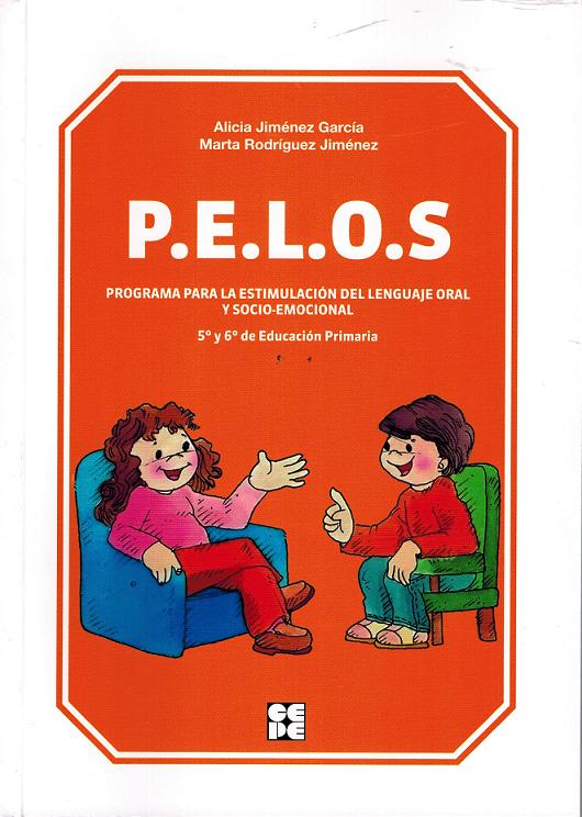 P.E.L.O.S. Programa para la estimulación del lenguaje oral y socioemociona 5ª  y 6 ªde primaria