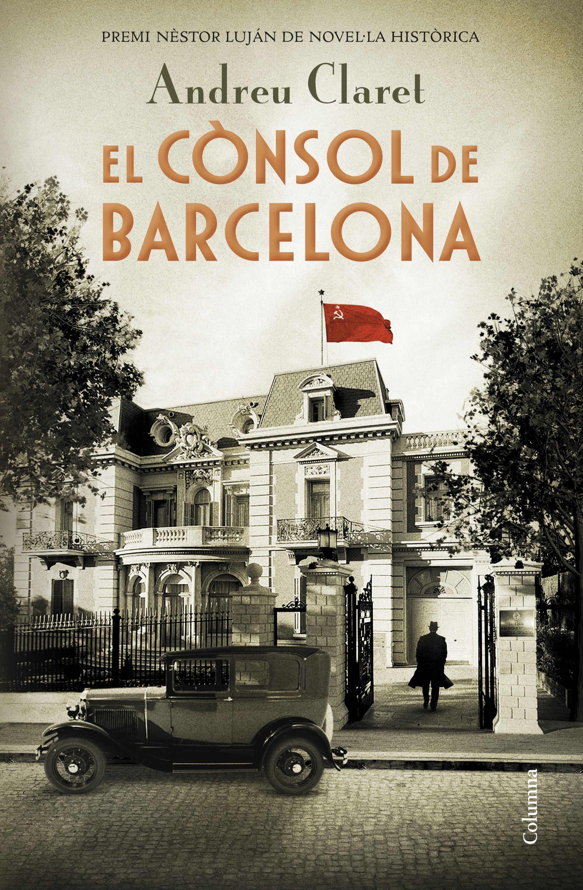 El cònsol de Barcelona (Premi Nèstor Luján de Novel·la Històrica 2019)