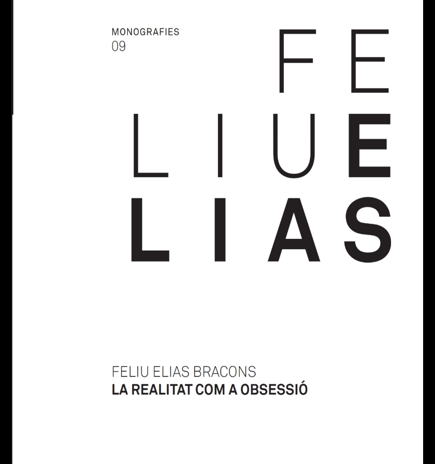 Feliu Elias. La realitat com a obsessió