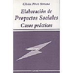 Elaboración de proyectos sociales. Casos prácticos