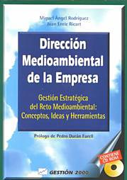 Dirección medioambiental de la empresa. Gestión estratégica del reto medioambiental: Conceptos, ideas y herramientas