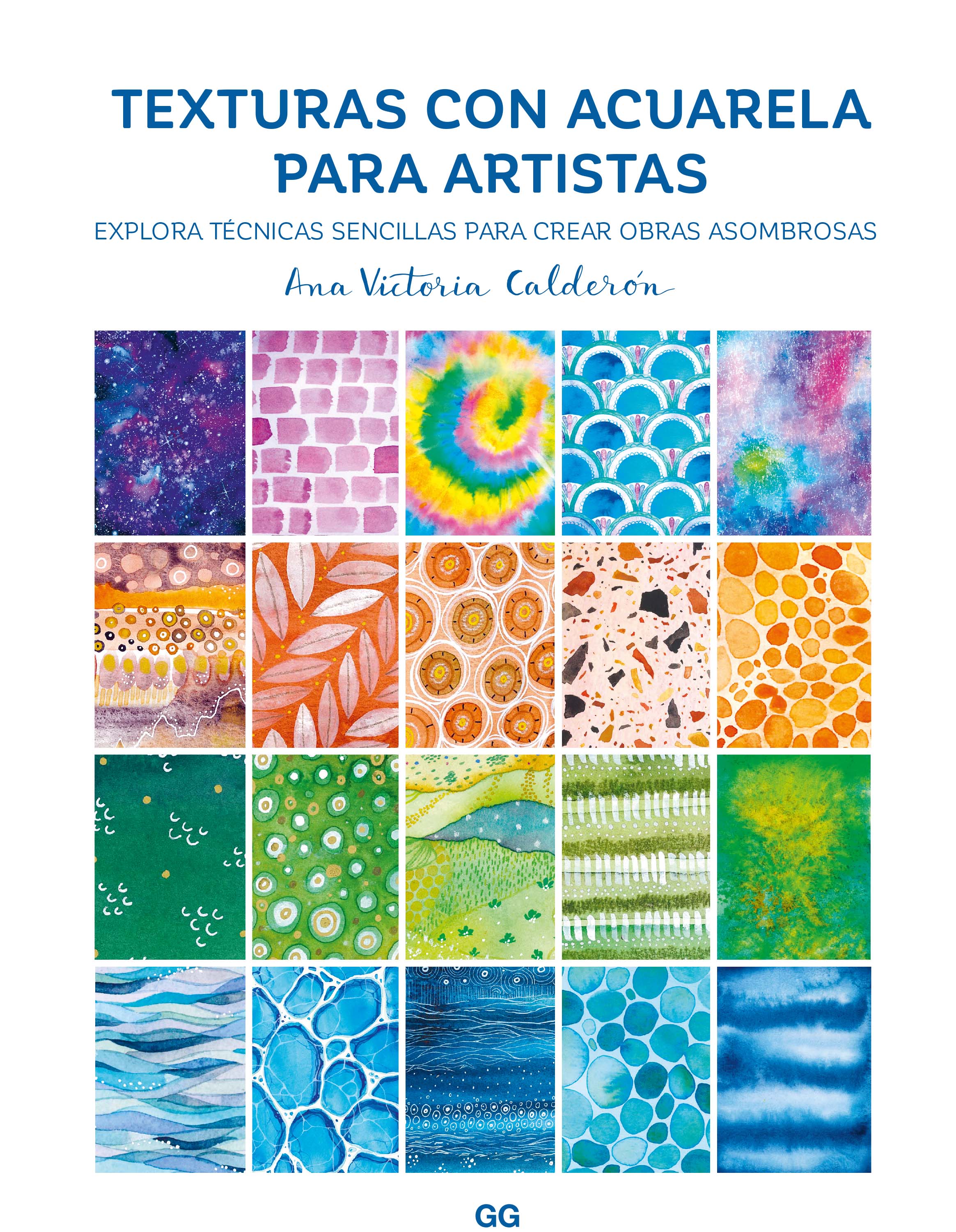 Texturas de acuarela para artistas. Explora técnicas sencillas para crear obras asombrosas