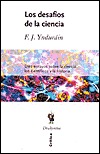 Los desafíos de la ciencia: diez ensayos sobre la ciencia, los científicos y la historia