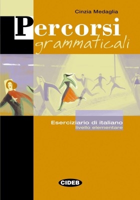 Percorsi grammaticali. Eserciziario di italiano. Livello elementare  (libro+CD)