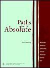 Paths to the Absolute: Mondrian, Malevich, Kandinsky, Pollock