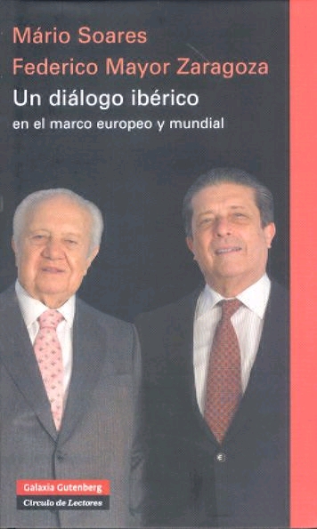 Un diálogo ibérico en el marco europeo y mundial