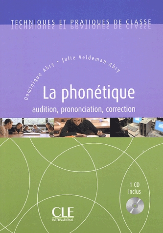 La Phonétique (+ Audio CD), audition, correction, pronunciation