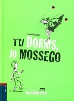 Tu dorms, jo mossego (Les Bessones Vampires)