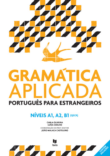 Gramática aplicada português para estrangeiros. Níveis A1, A2, B1 (QECR)