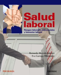 Salud Laboral. Riesgos laborales psicosiales y bienestar social