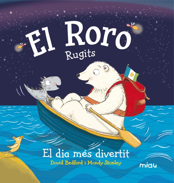 El roro. Rugits. El dia més divertit