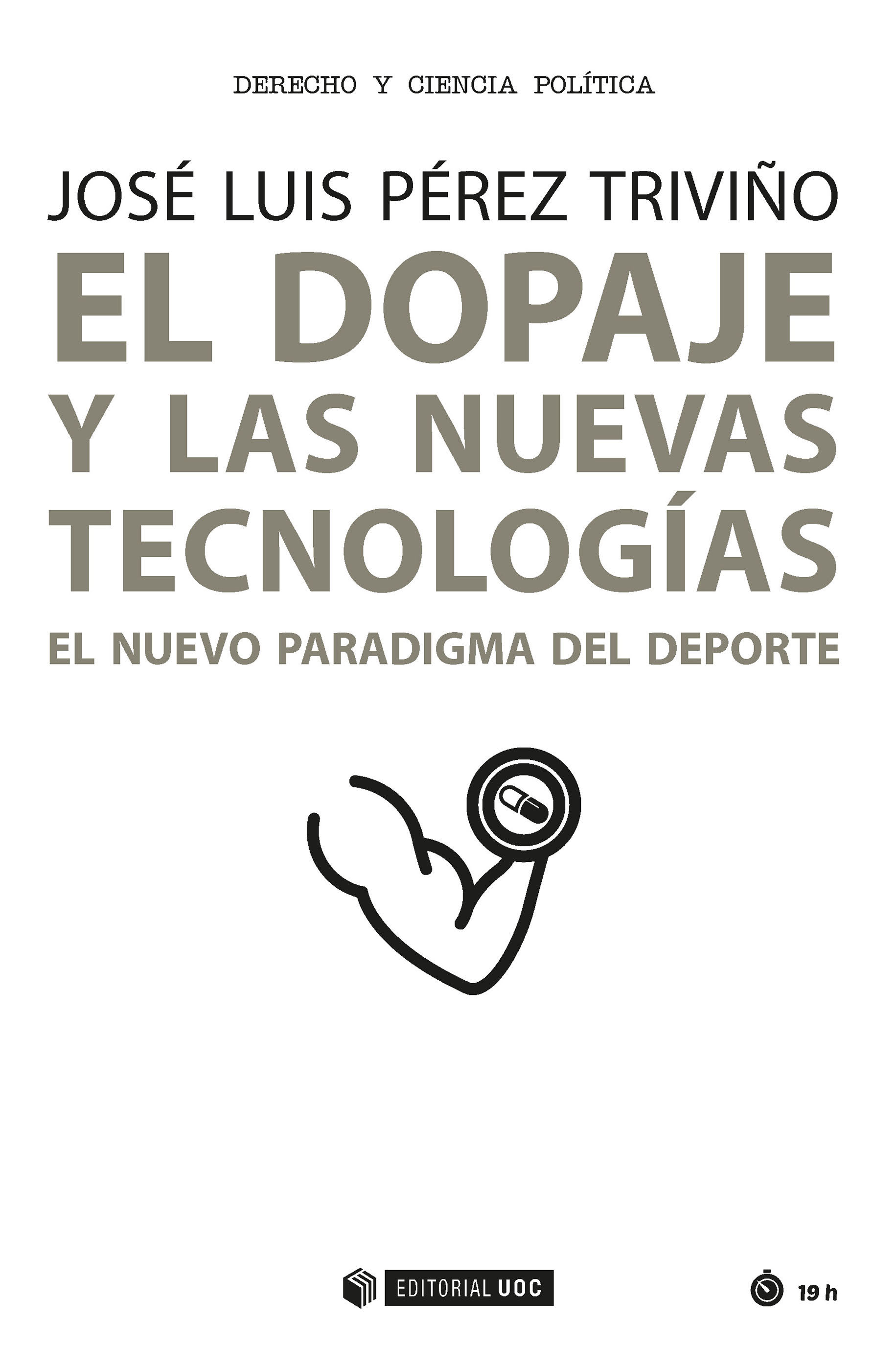 El dopaje y las nuevas tecnologías. El nuevo paradigma del deporte