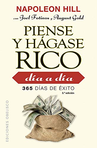 Piense y hágase rico día a día. 365 días de éxito