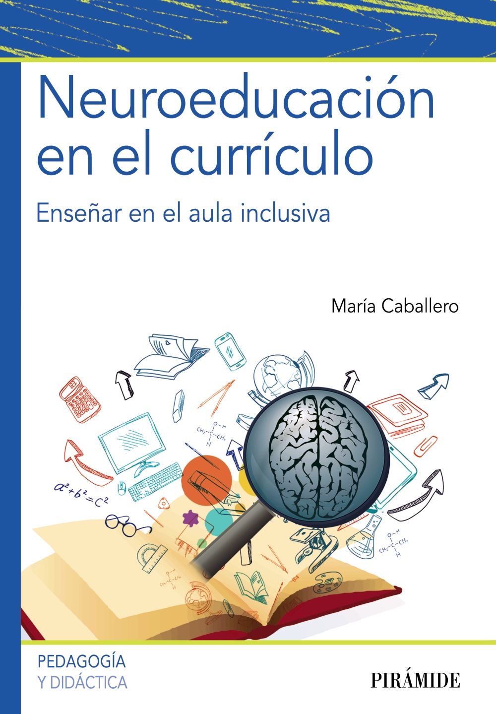 Neuroeducación en el currículo. Enseñar en el aula inclusiva