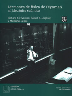 Lecciones de física de Feynman. Vol III. Mecánica cuántica