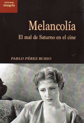 Melancolía. El mal de Saturno en el cine