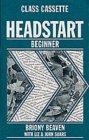 Headstart. Beginner. Class cassette