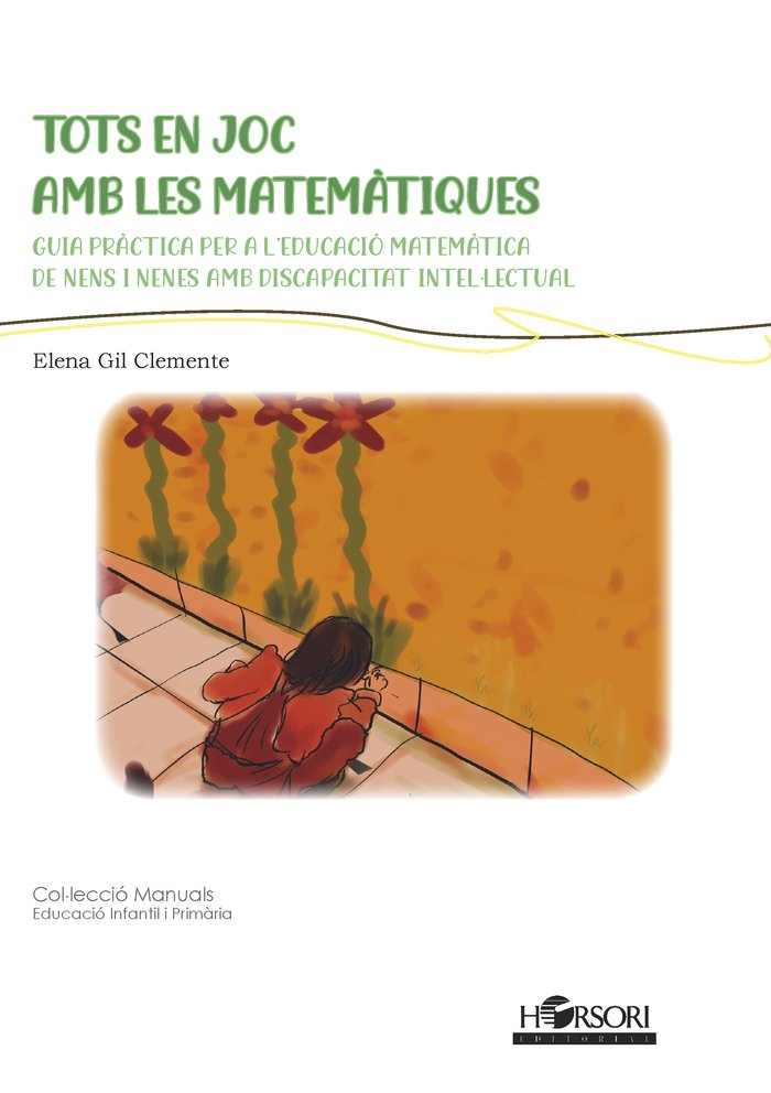 Tots en joc amb les matemàtiques. Guia pràctica per a l'educació matemàtica de nens i nenes amb discapacitat intel·lectual