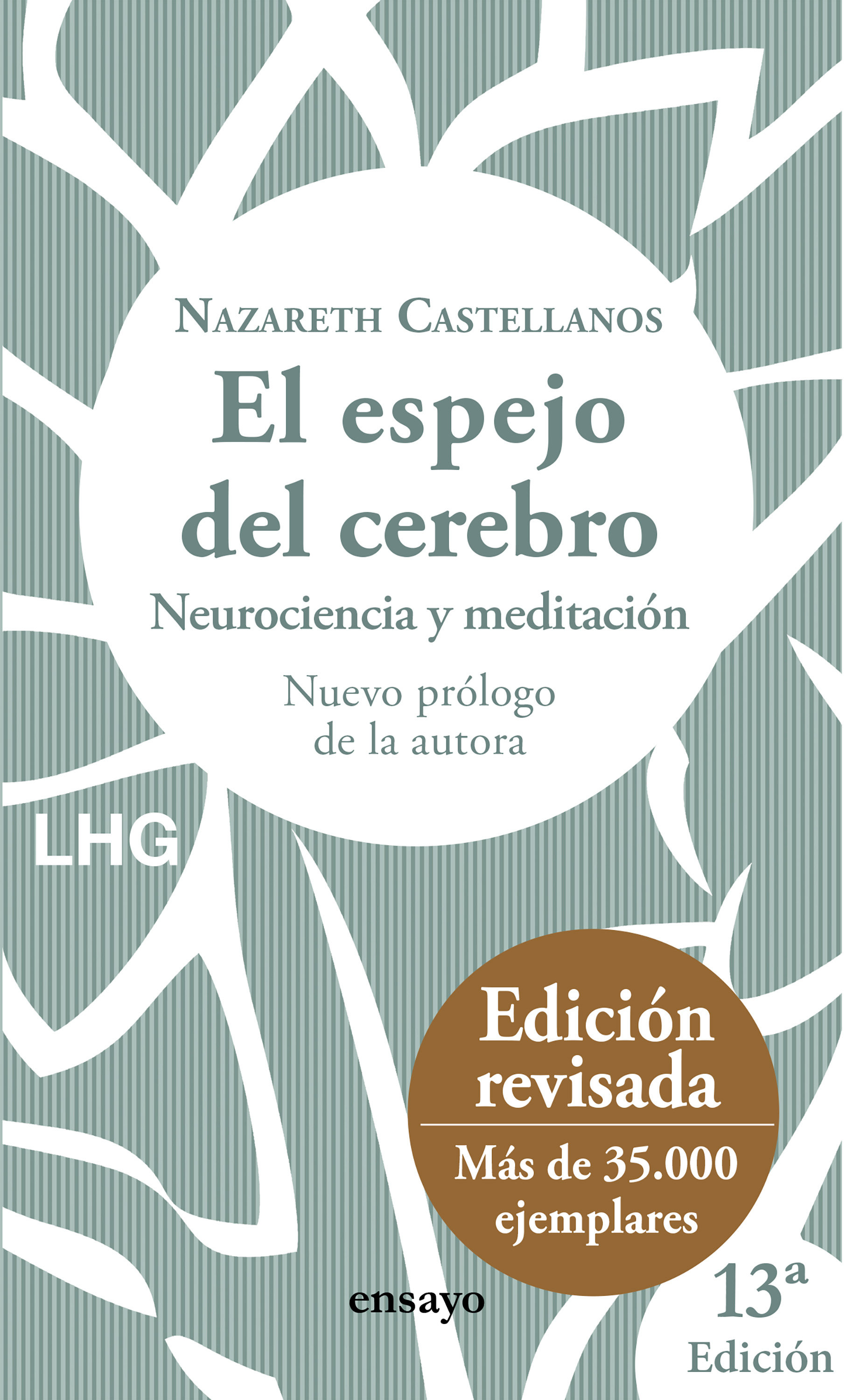 El espejo del cerebro. Neurociencia y meditación (Edición revisada. Nuevo prólogo de la autora)