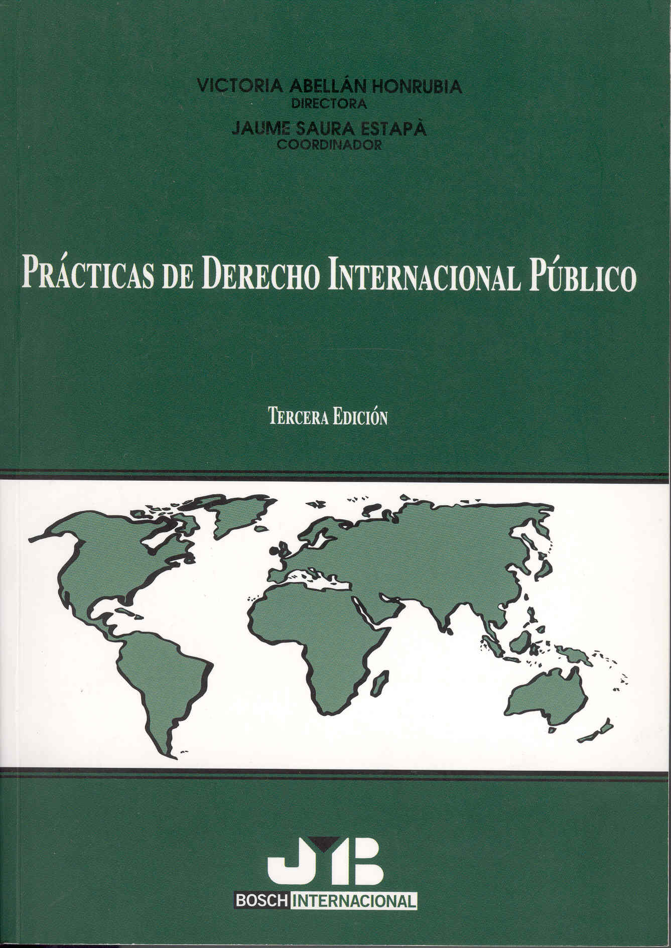 Prácticas de derecho internacional público. 3 ed.