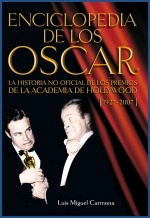 Enciclopedia de los Oscar. La historia no oficial de los premios de la Academia de Hollywood (1927-2007)