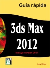 3 ds MAx 2012. Guía rápida