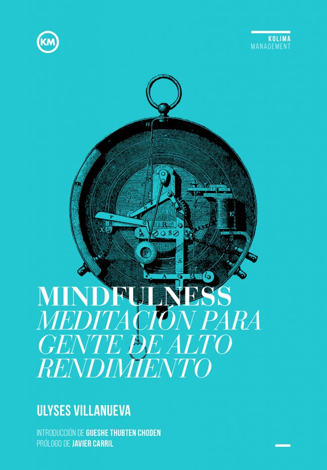 Mindfulness: meditación para gente de alto rendimiento