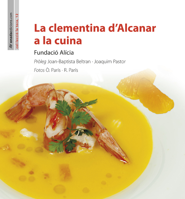 La clementina d'Alcanar a la cuina