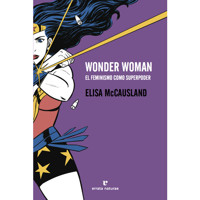 Wonder Woman. El feminismo como superpoder