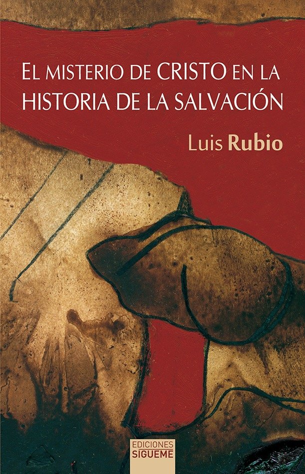 El misterio de Cristo en la historia de la salvación