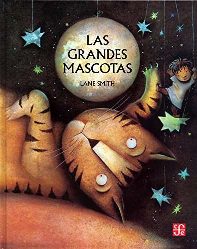 LAS GRANDES MASCOTAS (Tr. Of: The Big Pets)